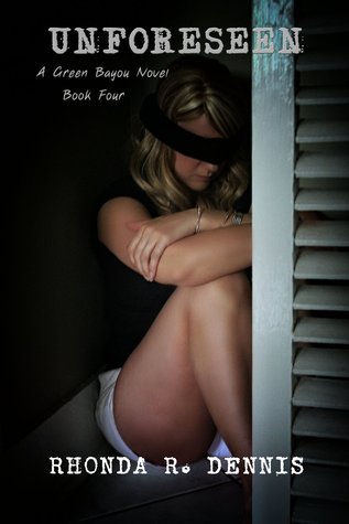 Unforeseen (Green Bayou, #4)