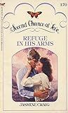 Refuge in His Arms (Second Chance at Love)