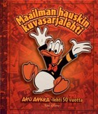 Maailman hauskin kuvasarjalehti : Aku ankka-lehti 50 vuotta