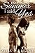 The Summer I Said Yes by Tess Harper