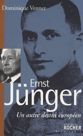 Ernst Jünger - Un autre destin européen