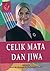 Celik Mata dan Jiwa