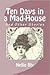 Ten Days in a Mad-House