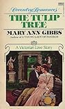 The Tulip Tree by Mary Ann Gibbs