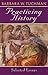 Practicing History by Barbara W. Tuchman