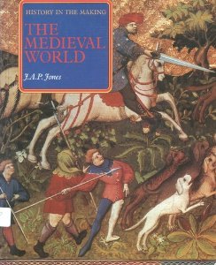 History in the Making: The Medieval World
