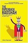 The Paperback Badshah  by Abhay Nagarajan