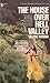 The House Over Hell Valley