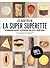Les Recettes de la Super Supérette