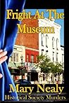 Fright At the Museum (Historical Society Murders #2) Fright At the Museum (Historical Society Murders #2)