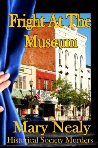 Fright At the Museum (Historical Society Murders #2)