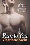 Run to You by Charlotte Stein
