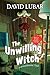The Unwilling Witch by David Lubar The Unwilling Witch by David Lubar