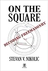 On the Square - Decoding Freemasonry
