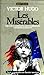 Les Misérables by Victor Hugo