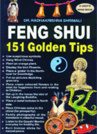 Feng Shui 151 Golden Tips