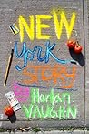 New York Story by Harlan Vaughn