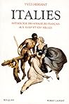 Italies anthologie des voyageurs français aux XVIIIe et XIXe siècles