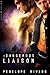 A Dangerous Liaison