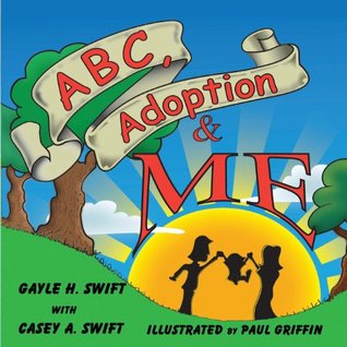 ABC, Adoption & Me: A Multicultural Picture Book for Adoptive Families