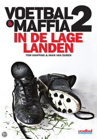 Voetbal en maffia 2: in de lage landen