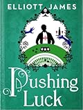 Pushing Luck