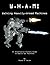 W.H.A.M! Walking Heavily-Armed Machines: An Alternative History Guide to Mobile War Machines