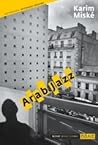 Arab Jazz by Karim Miské