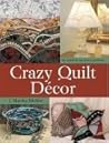 Crazy Quilt Decor