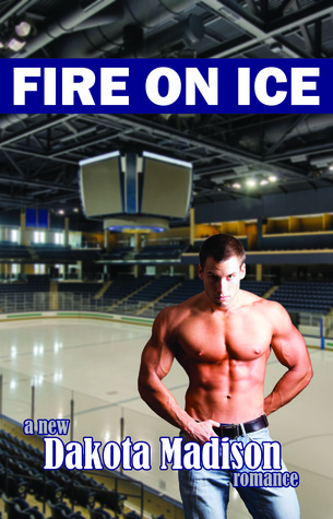 Fire on Ice (Fire on Ice #1)