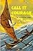 Call It Courage