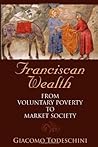 Franciscan Wealth...