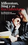 Millennium, Stieg y yo by Eva Gabrielsson