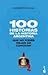 100 historias de la historia argentina que no podés dejar de ... by Norberto Chab