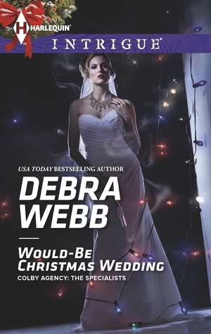 Would-Be Christmas Wedding (Colby Agency, #53)