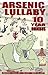 Arsenic Lullaby: "The Devil's Decade" 10 Year Omnibus