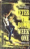 After the Bomb: Week One