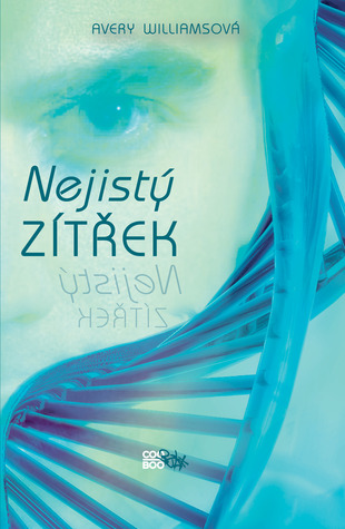 Nejistý zítřek (Incarnation, #2)