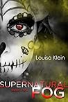 Supernatural Fog (Supernatural Freak, #2)