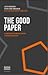 The Good Paper. A Handbook for Writing Papers in Higher Education