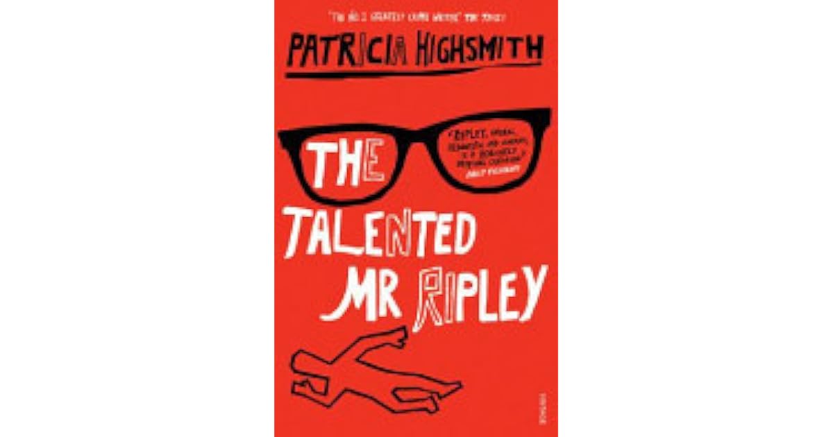 The Talented Mr Ripley (Ripley, #1) by Patricia Highsmith