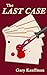 The Last Case