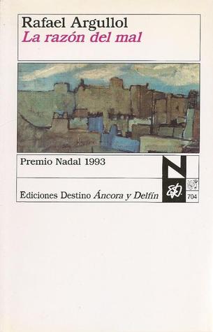 Portada de La razón del mal, de Rafael Argullol