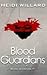 Blood Guardians (Blood Guar...