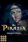 Die Piratin by Annemarie Nikolaus