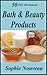50 DIY All-Natural Bath & Beauty Products