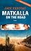 Matkalla by Jack Kerouac Matkalla by Jack Kerouac