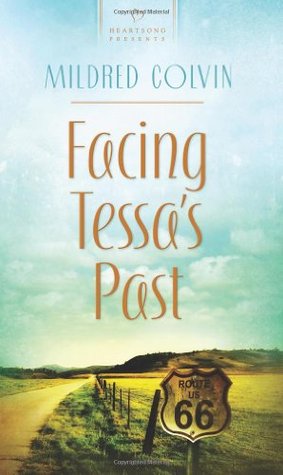 Facing Tessa's Past (Heartsong Presents No. 929)