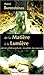 De la Matière à la Lumière - Pierre philosophale, modèle du monde