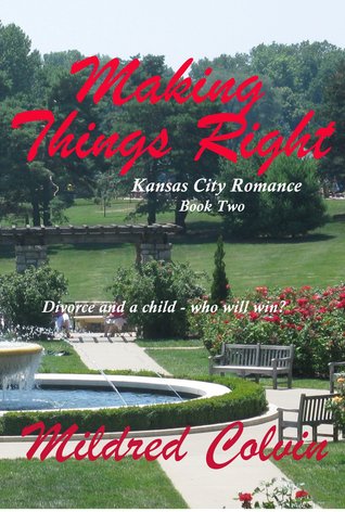 Making Things Right (Kansas City Romance, #2)